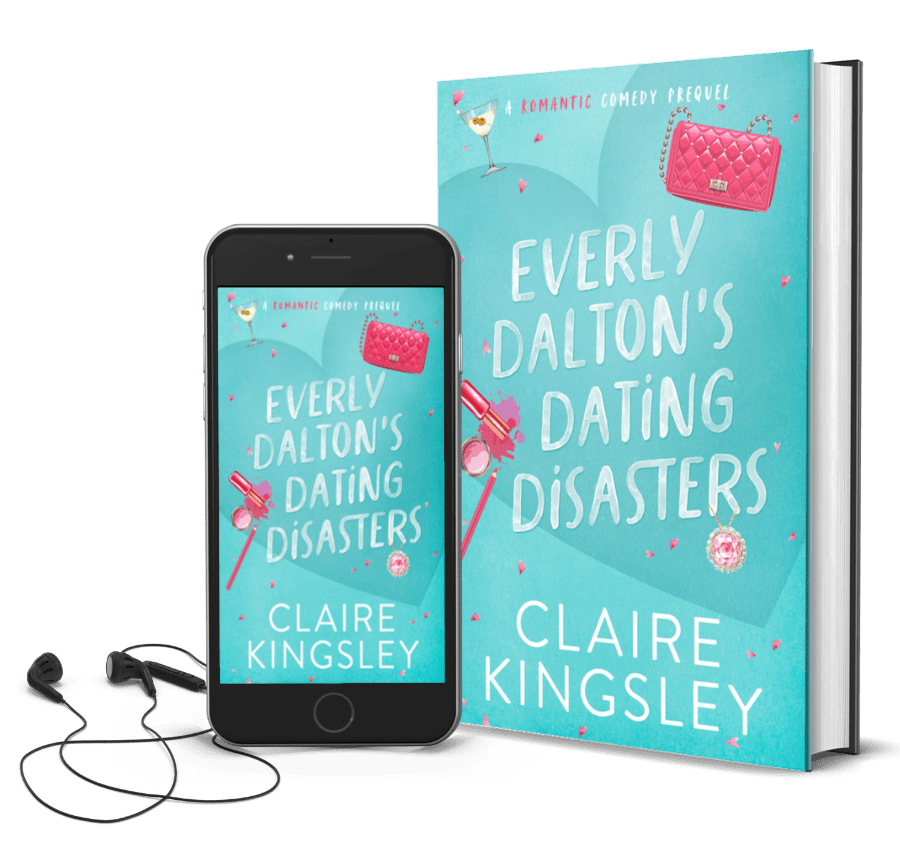 The book cover for Everly Dalton's Dating Disasters, a romantic comedy prequel by Claire Kingsley, is a teal background with illustrated images of a pink purse, spilled pink makeup and a martini glass. Next to the book is a phone showing the cover with a pair of wired earbuds.