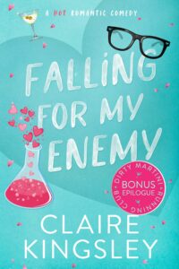 The bonus epilogue book cover for Falling for My Enemy, a hot romantic comedy by Claire Kingsley, is a teal background with illustrated images of a pair of black framed glasses, a science beaker with pink liquid and hearts spilling out, and a martini glass.